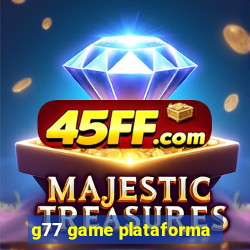 g77 game plataforma